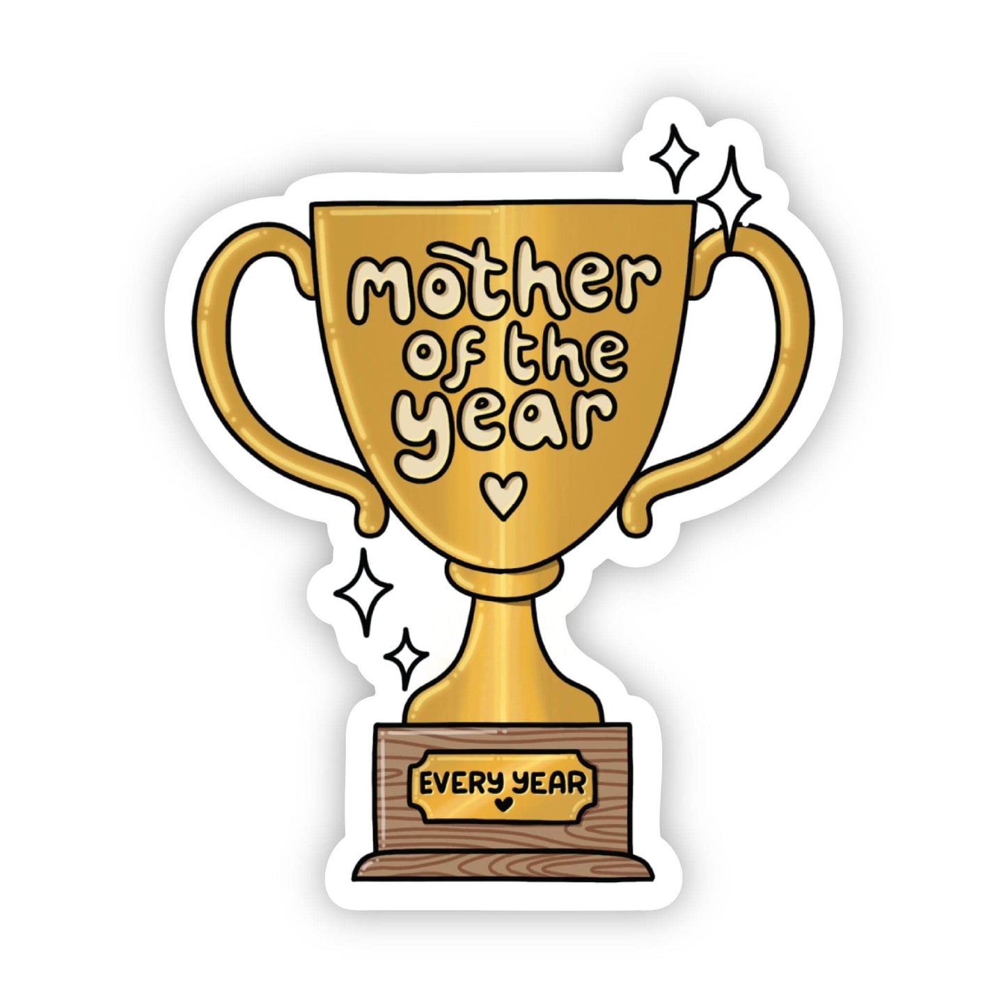 Mother Of The Year Sticker