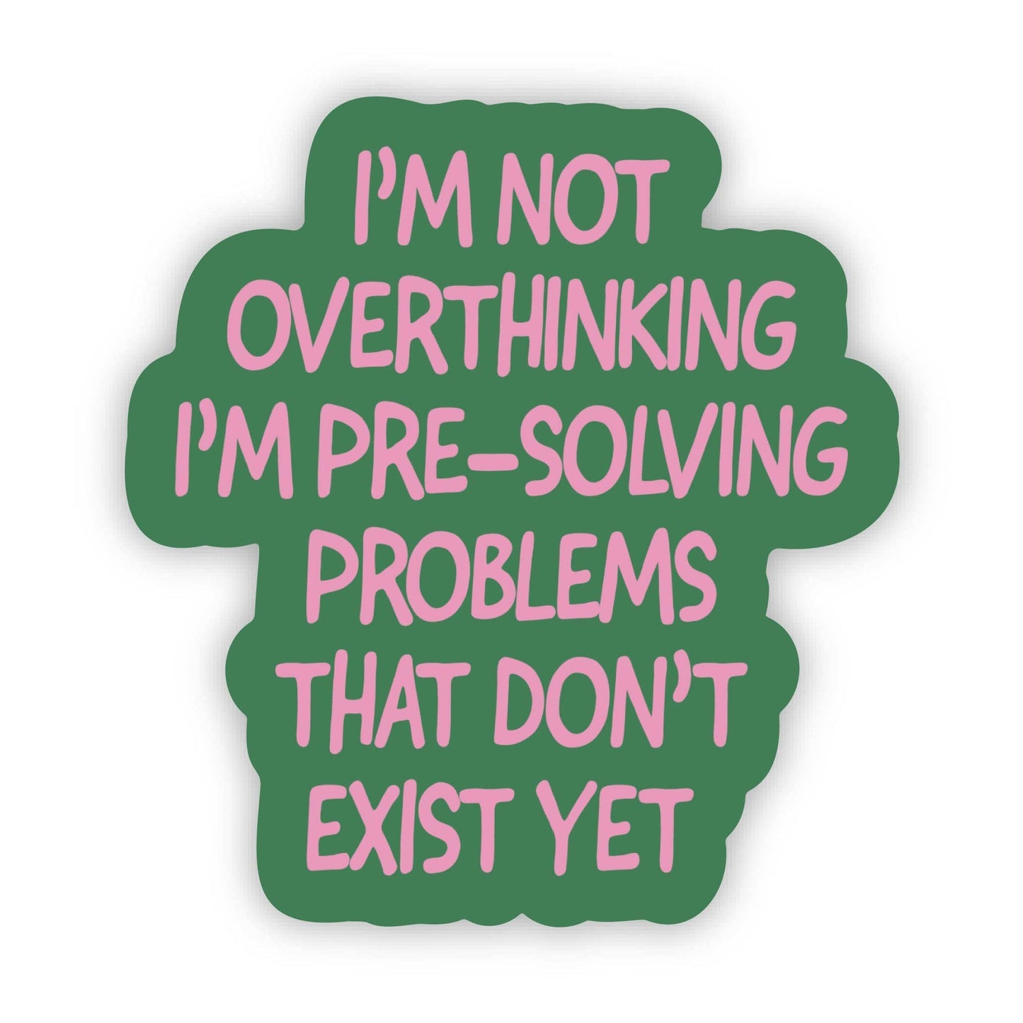 Overthinking Sticker