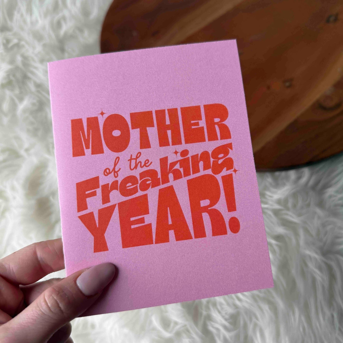 Mother of the Freaking Year Mother's Day Card