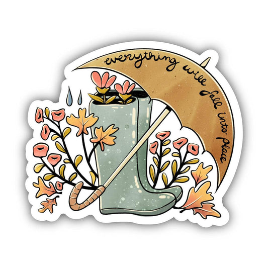 Everything Will Fall Into Place Sticker
